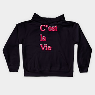 C’est la Vie Kids Hoodie